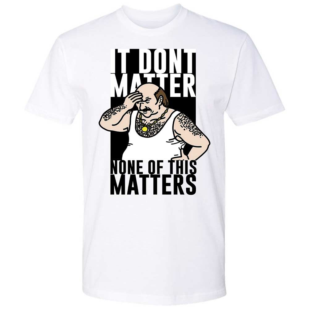 It Don't Matter - White - 1