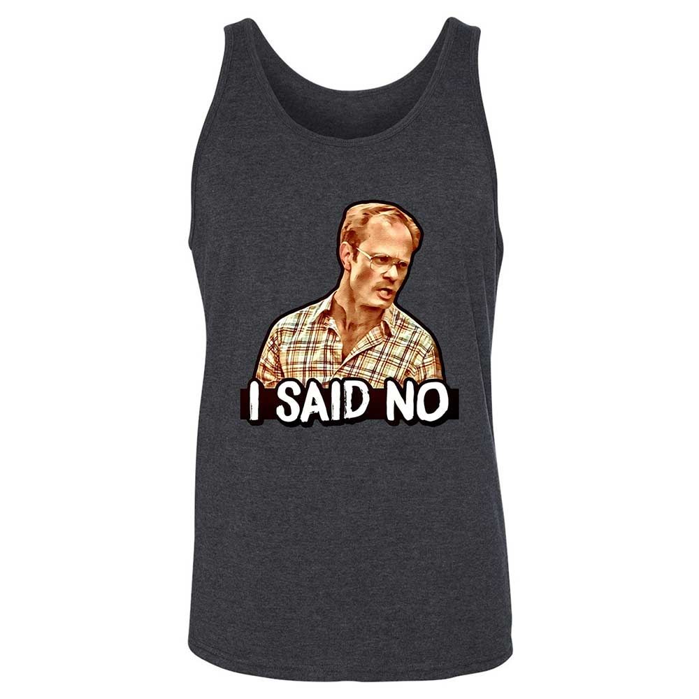 I Said No - Dark Grey Heather - 10