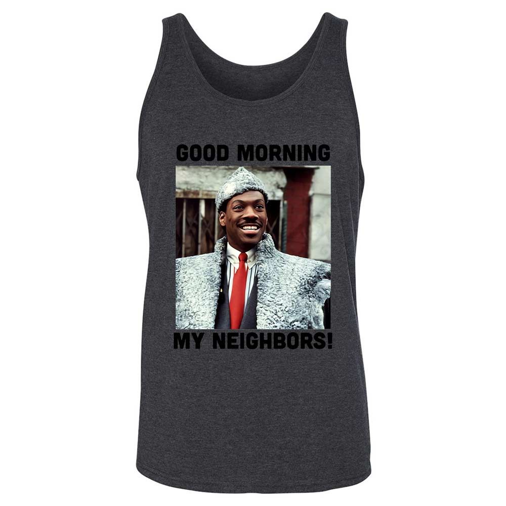Good Morning My Neighbors - Dark Grey Heather - 10
