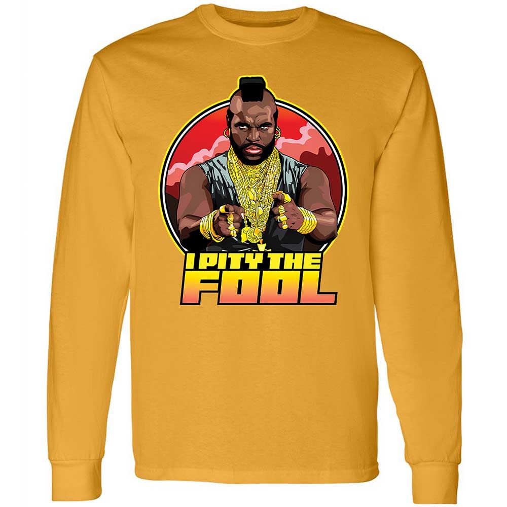 I Pity the Fool - Gold - 10