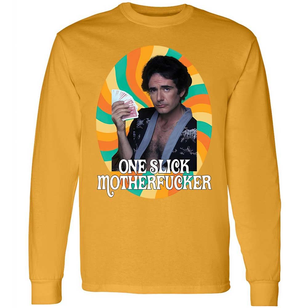 One Slick Motherfu*ker - Gold - 10