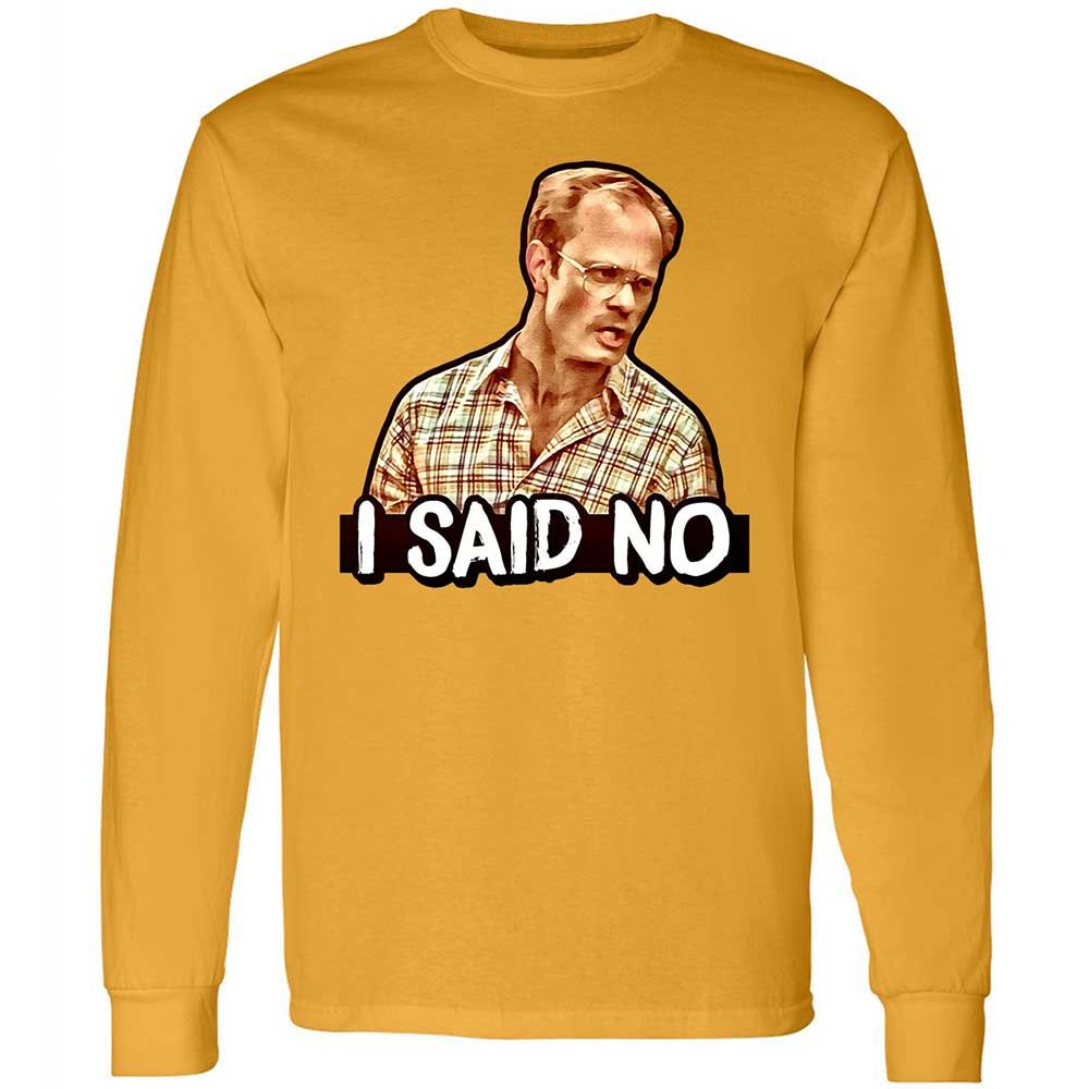 I Said No - Gold - 10