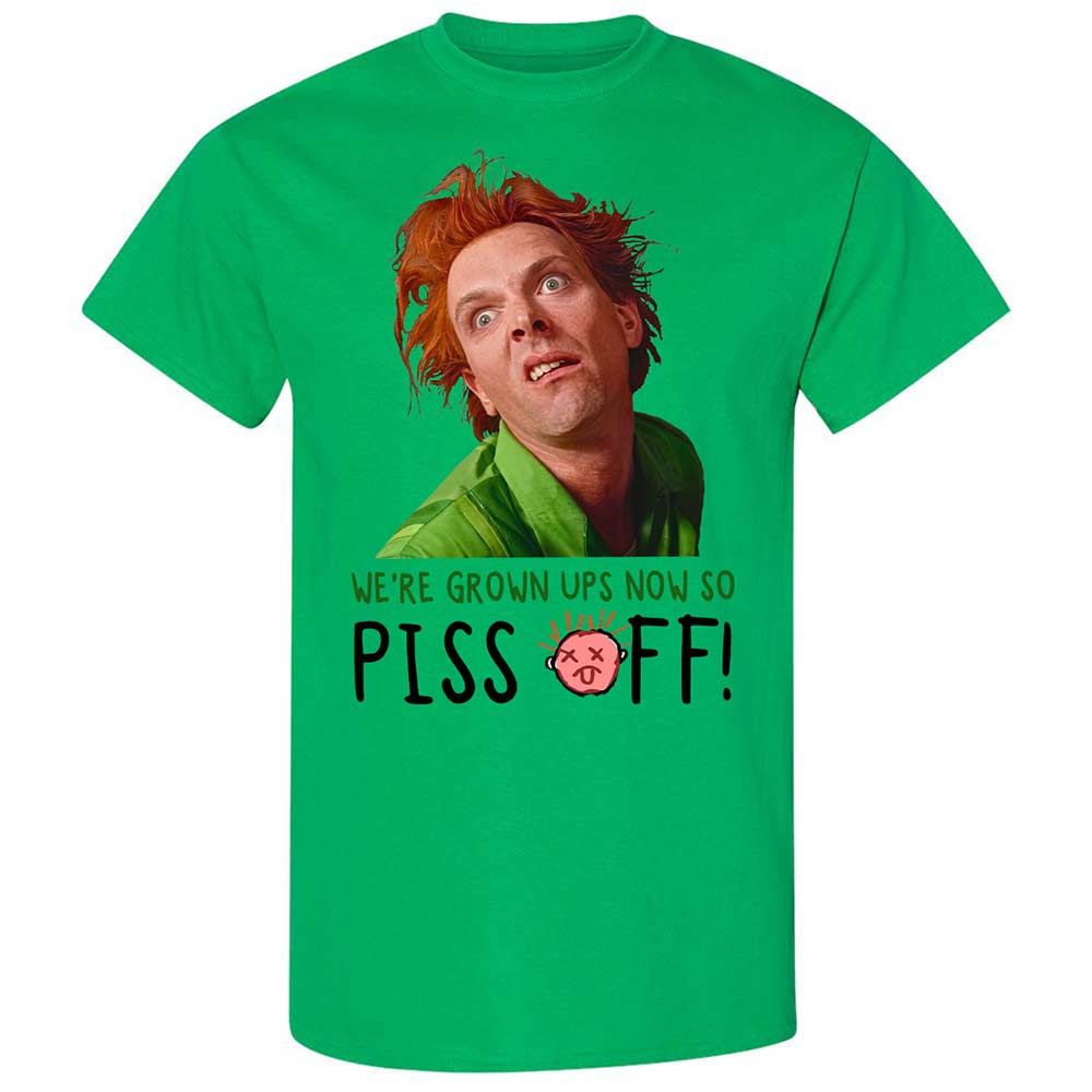 We're Grown Ups Now So Piss Off - Irish Green - 10