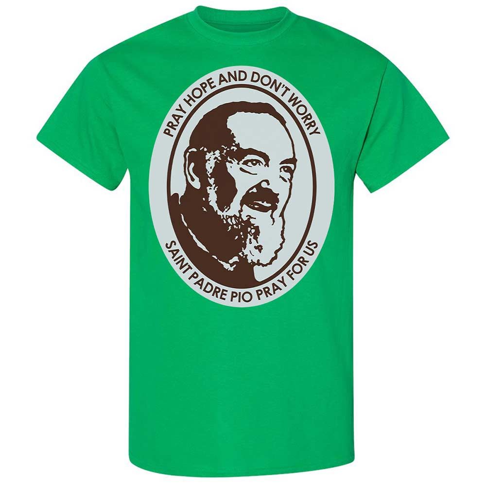 Pray, Hope, and Don't Worry - Irish Green - 10