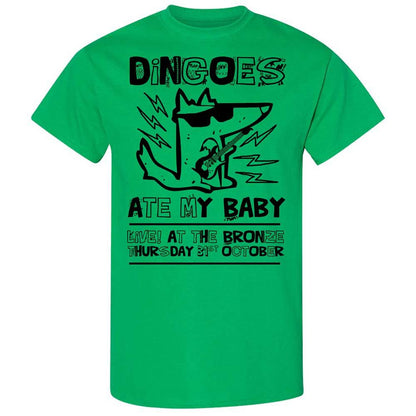 Dingoes Ate My Baby - Irish Green - 10