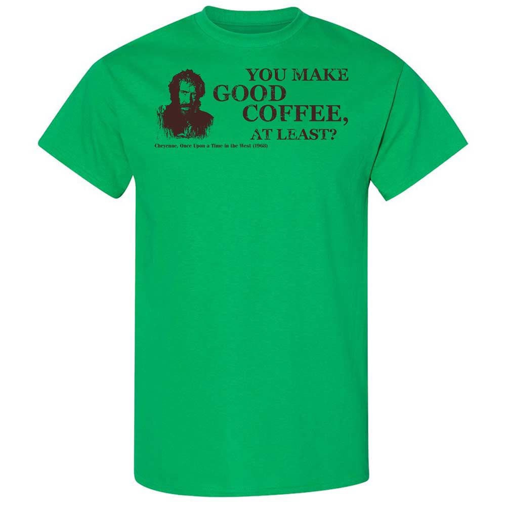 You make good coffee, at least? - Irish Green - 10