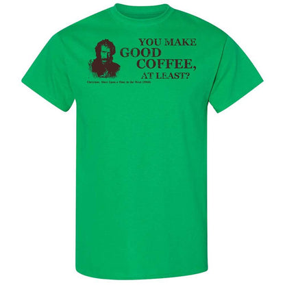 You make good coffee, at least? - Irish Green - 10