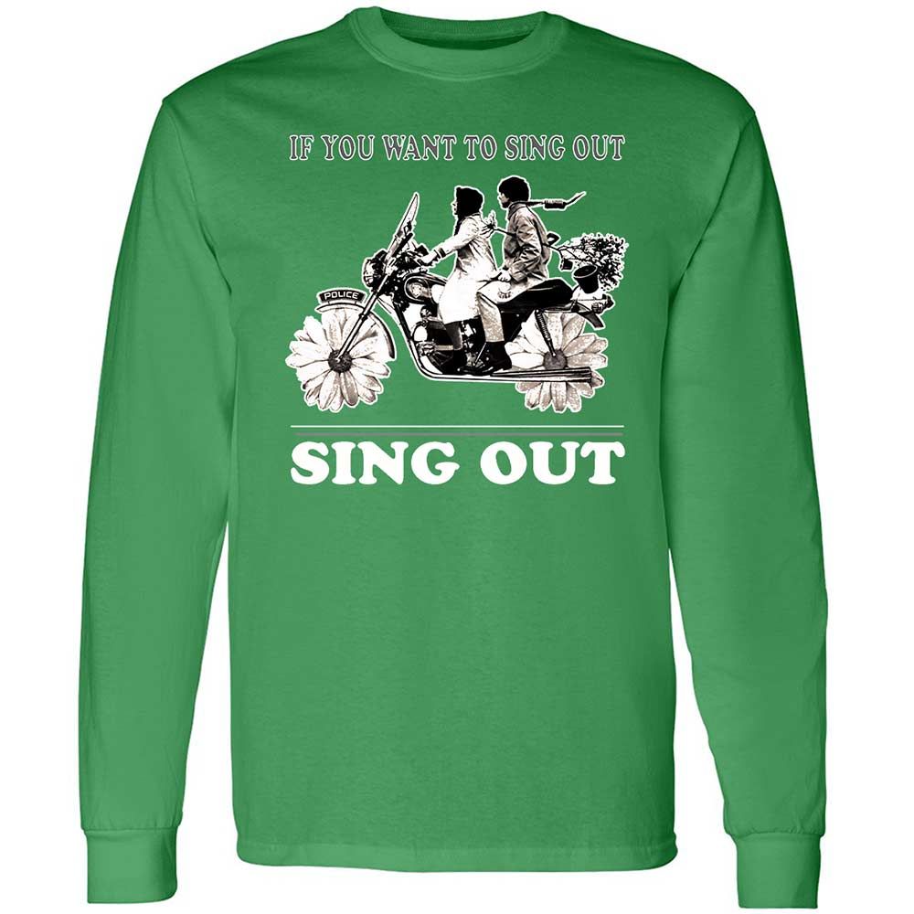 If you want to sing out, sing out - Irish Green - 10
