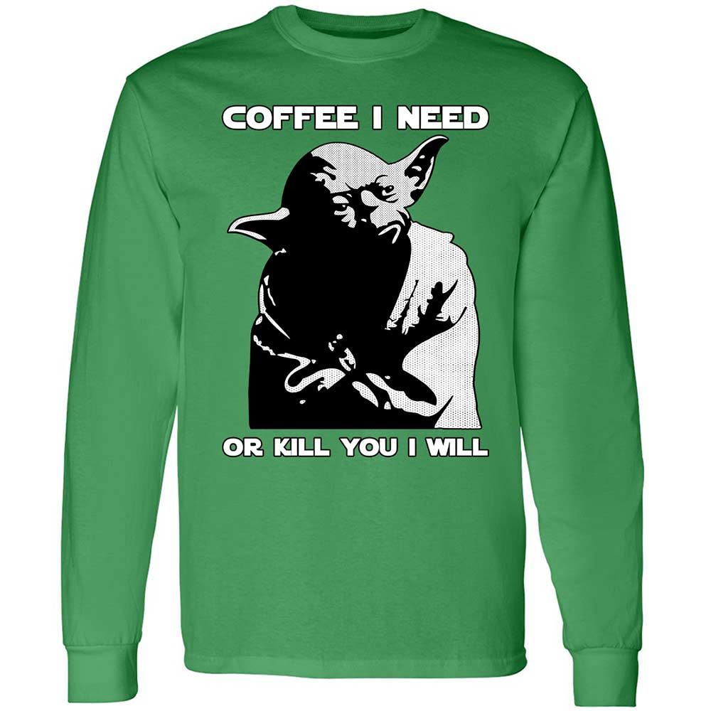 Coffee I Need - Irish Green - 10