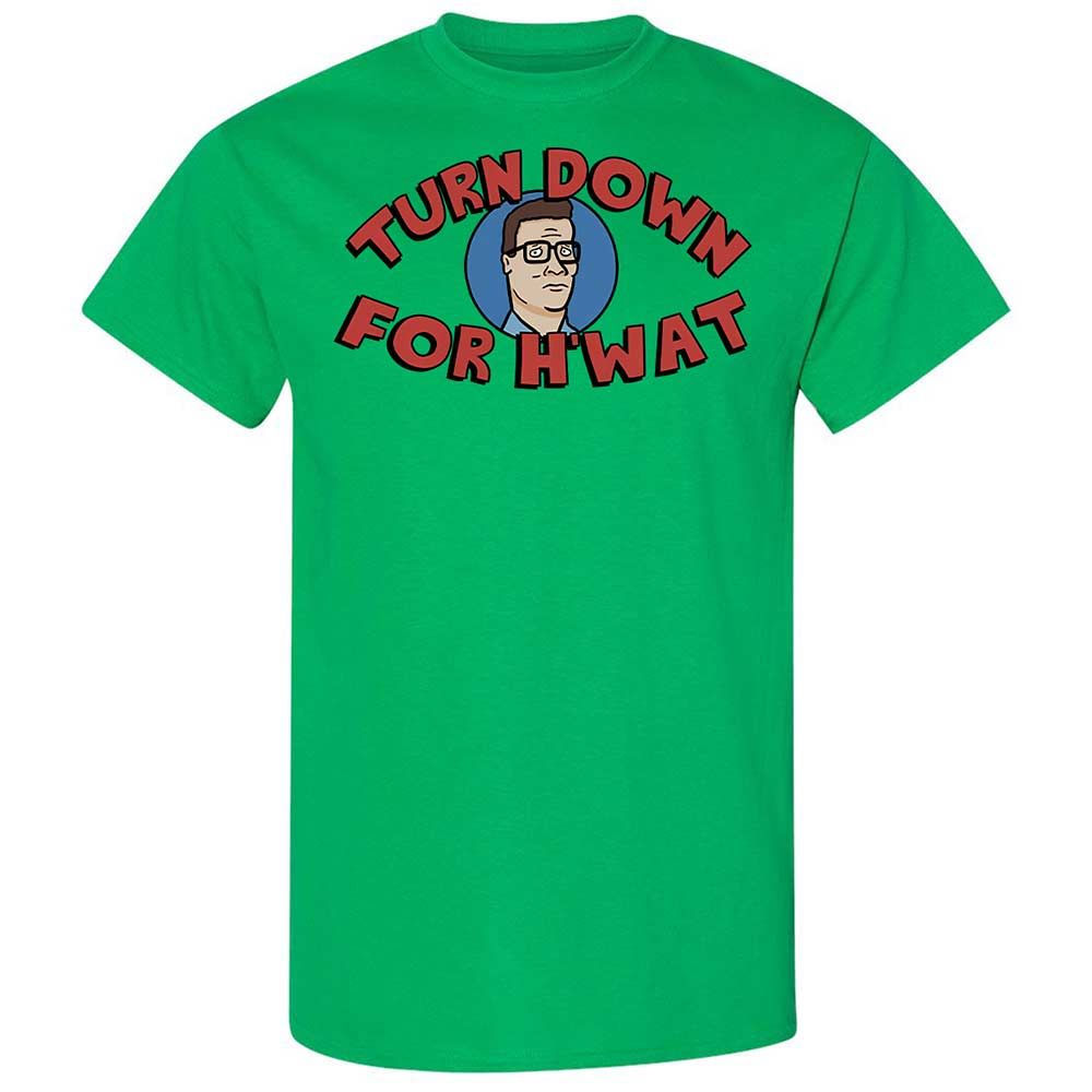 Turn Down For H'wat - Irish Green - 10