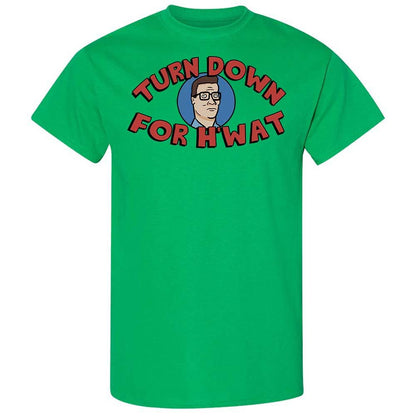Turn Down For H'wat - Irish Green - 10