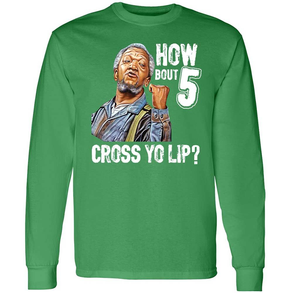 How bout 5 cross yo lip - Irish Green - 10