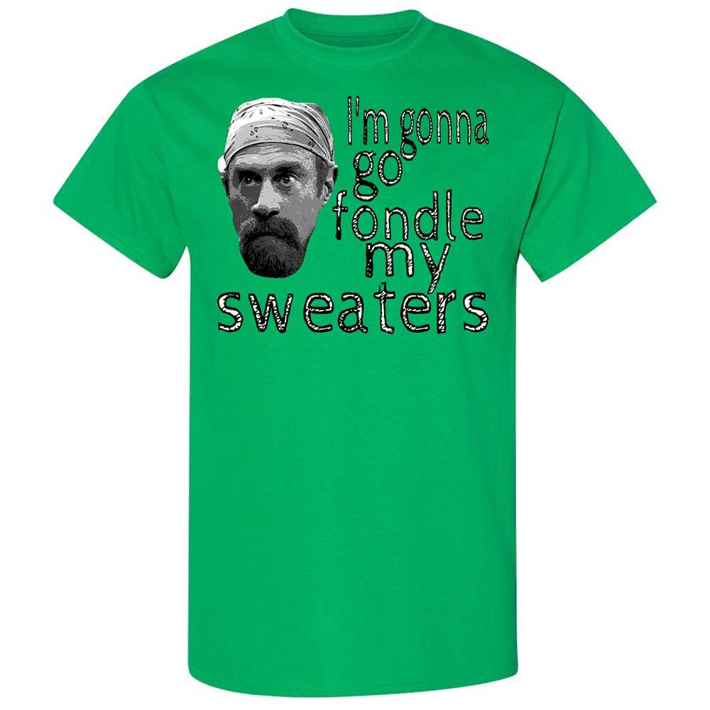 Fondle my sweaters - Irish Green - 10