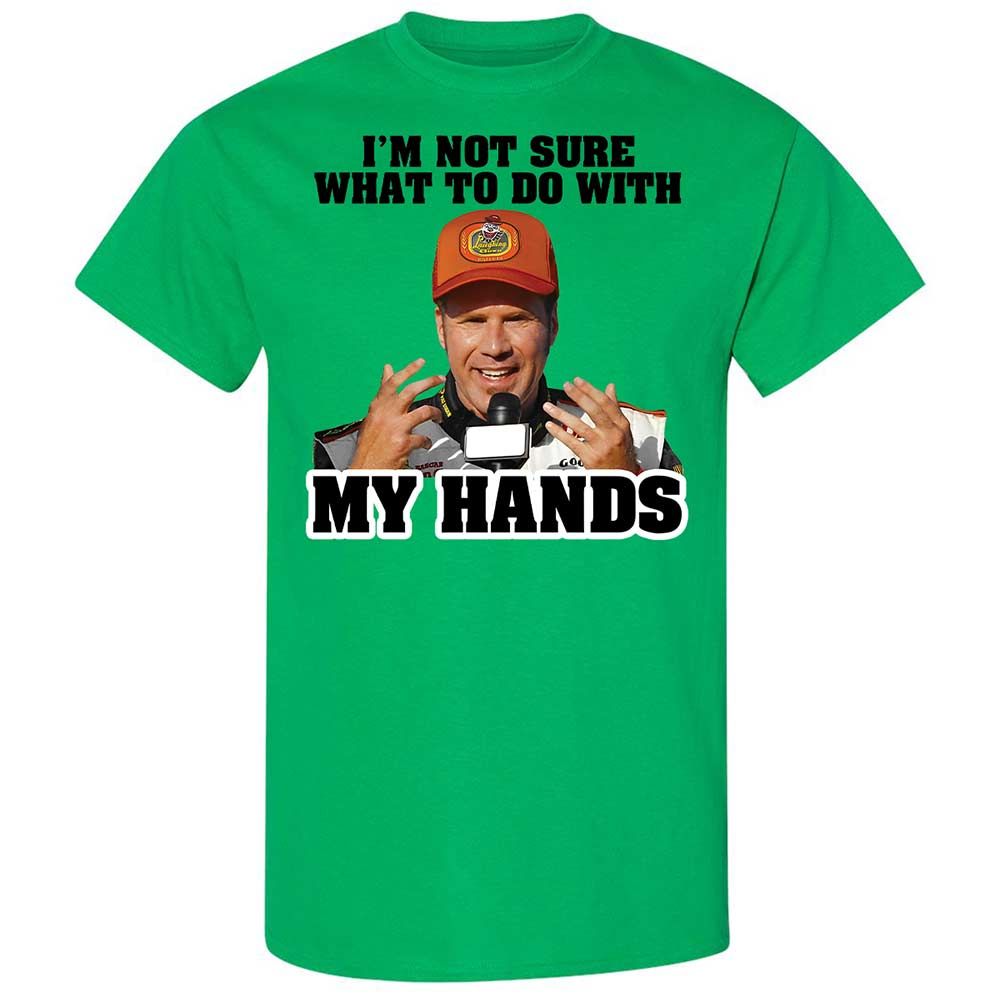 I'm Not Sure What To Do With My Hands - Irish Green - 10
