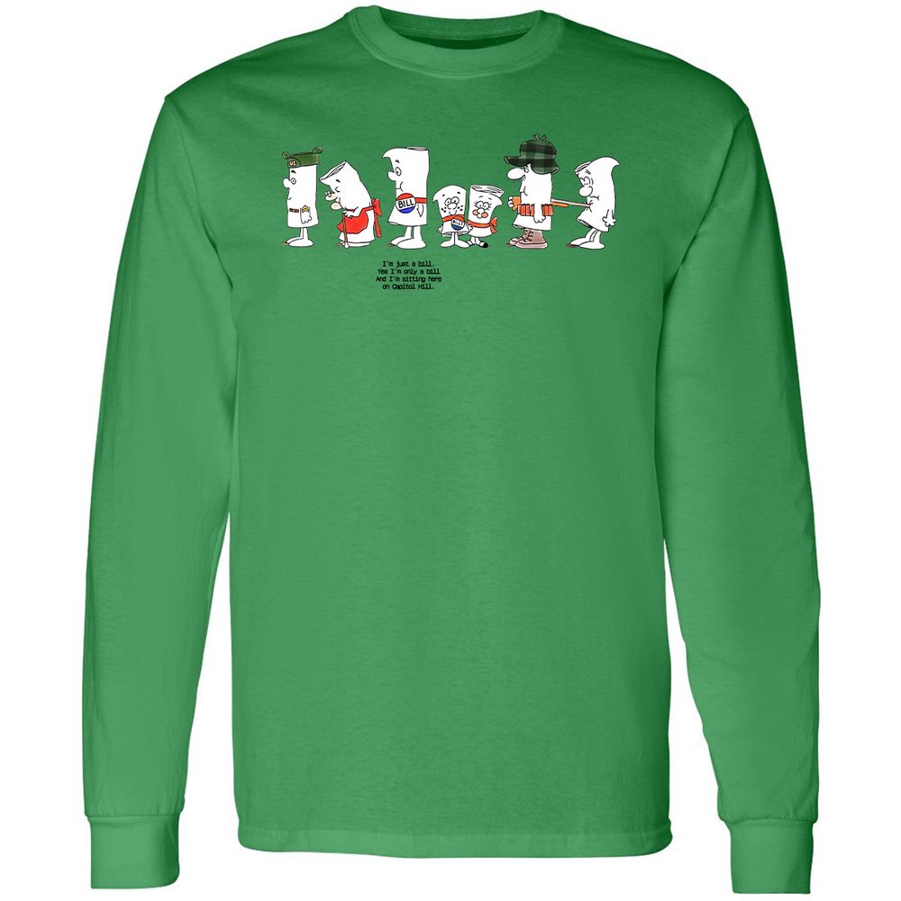 I’m Just A Bill - Irish Green - 10