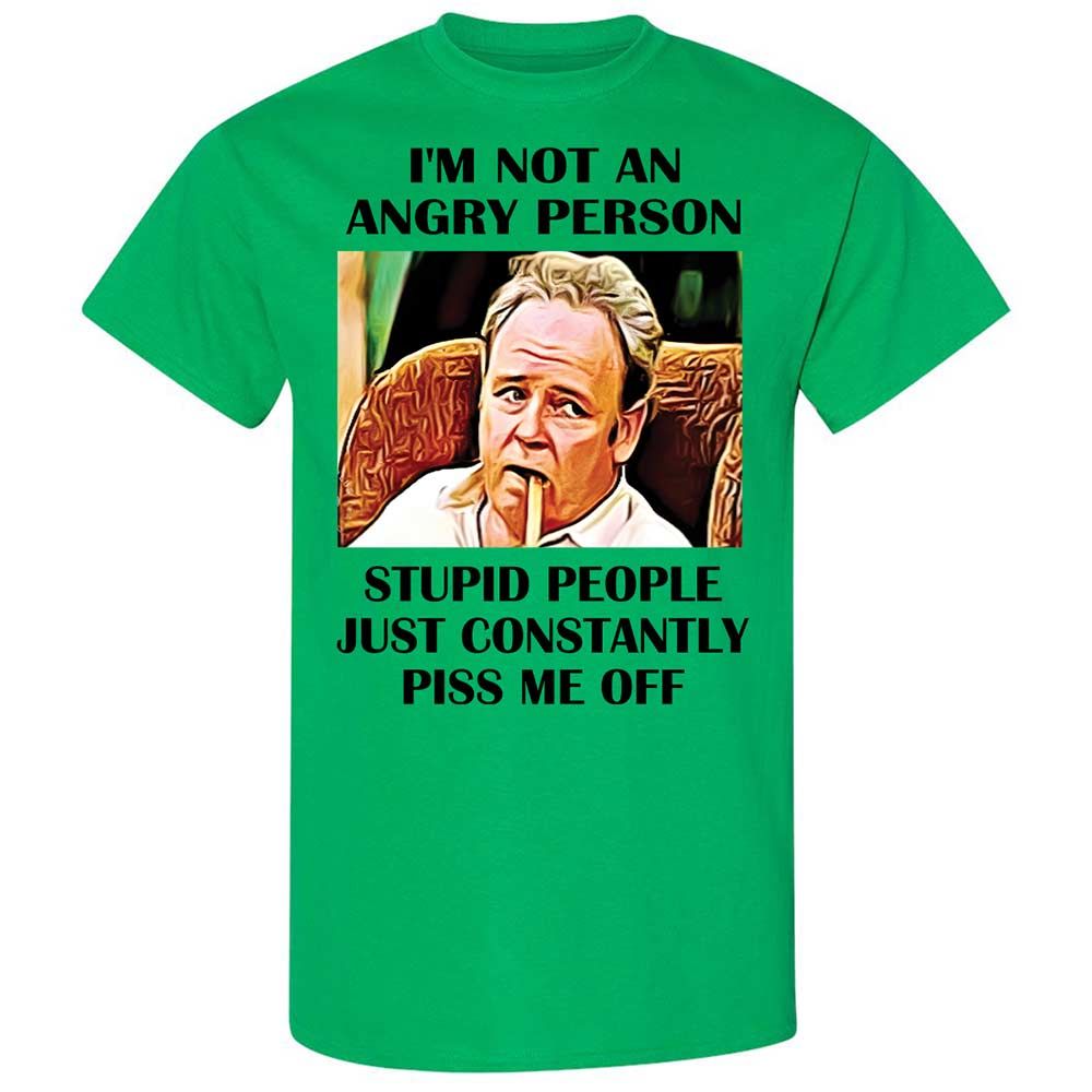 I'm not an angry person - Irish Green - 10