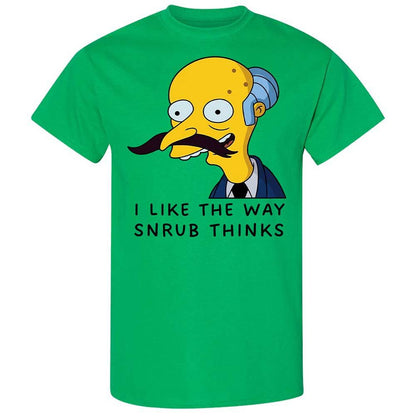 I Like the Way Snrub Thinks - Irish Green - 10