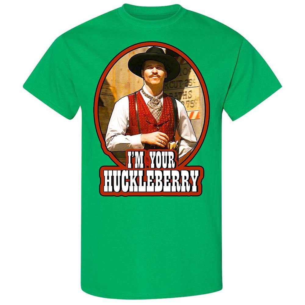 I'm Your Huckleberry - Irish Green - 10