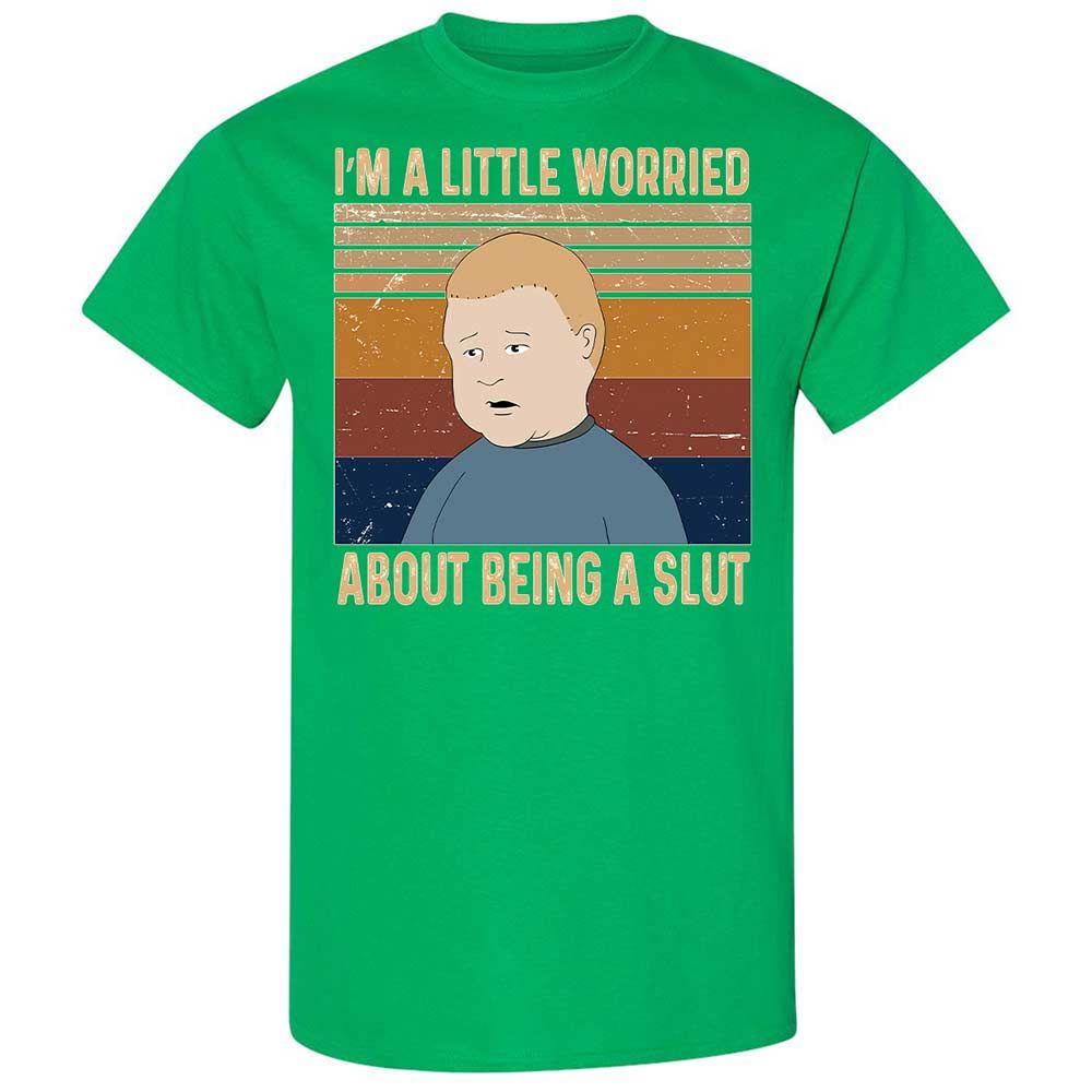 I'm a Little Worried About Being a Slut - Irish Green - 10