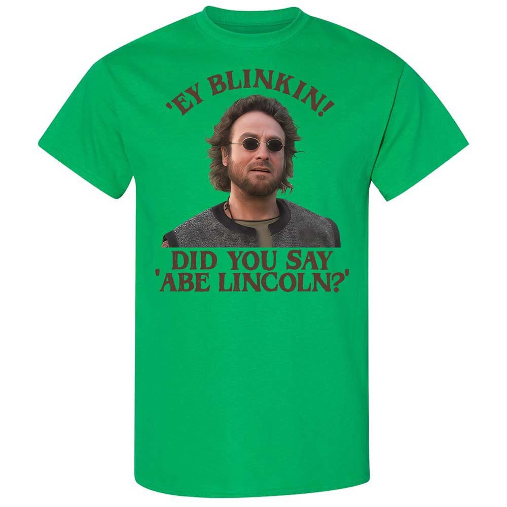 Did You Say Abe Lincoln - Irish Green - 10