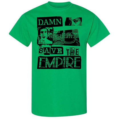 Damn the man. Save the empire - Irish Green - 10