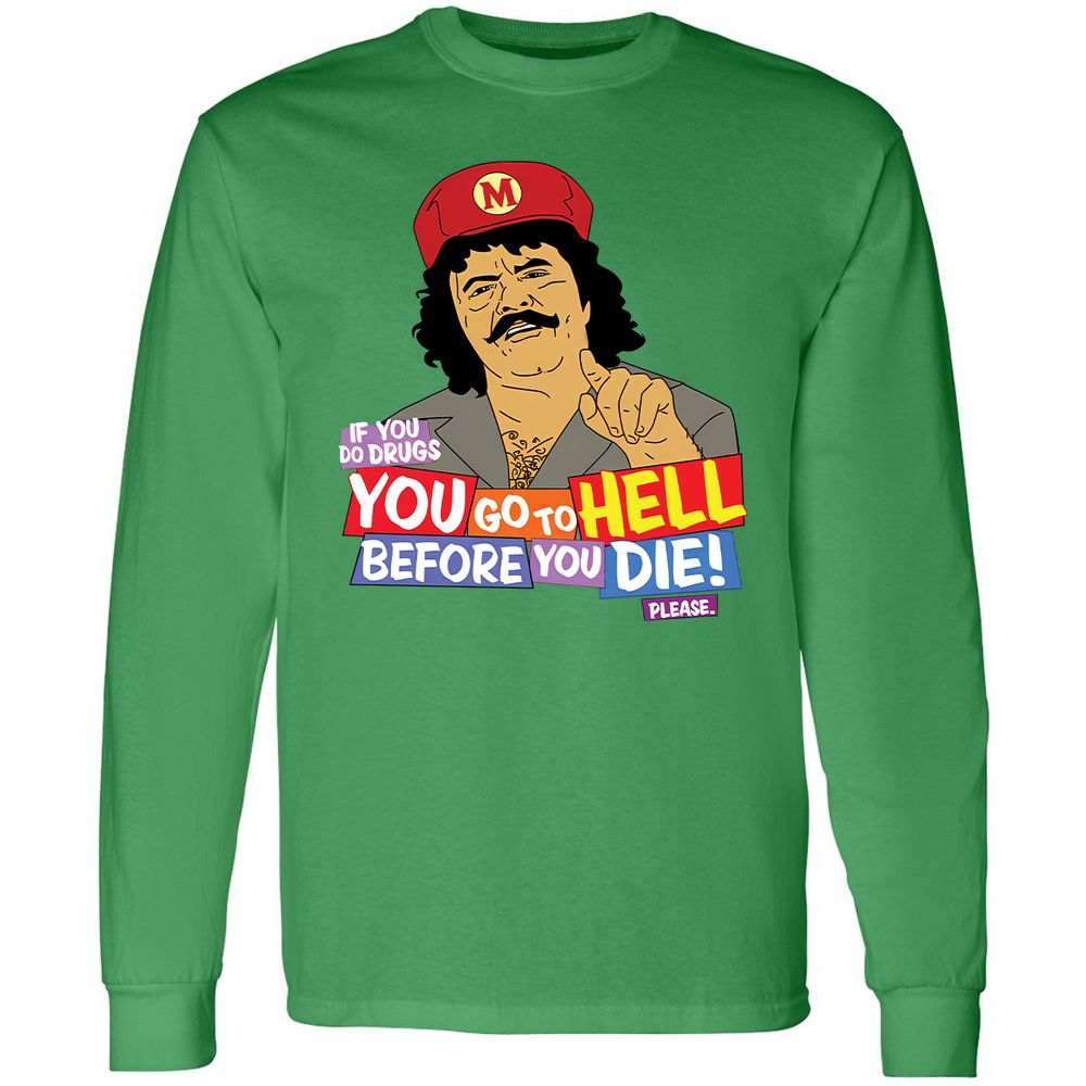 If you do drugs, you go to high - Irish Green - 10