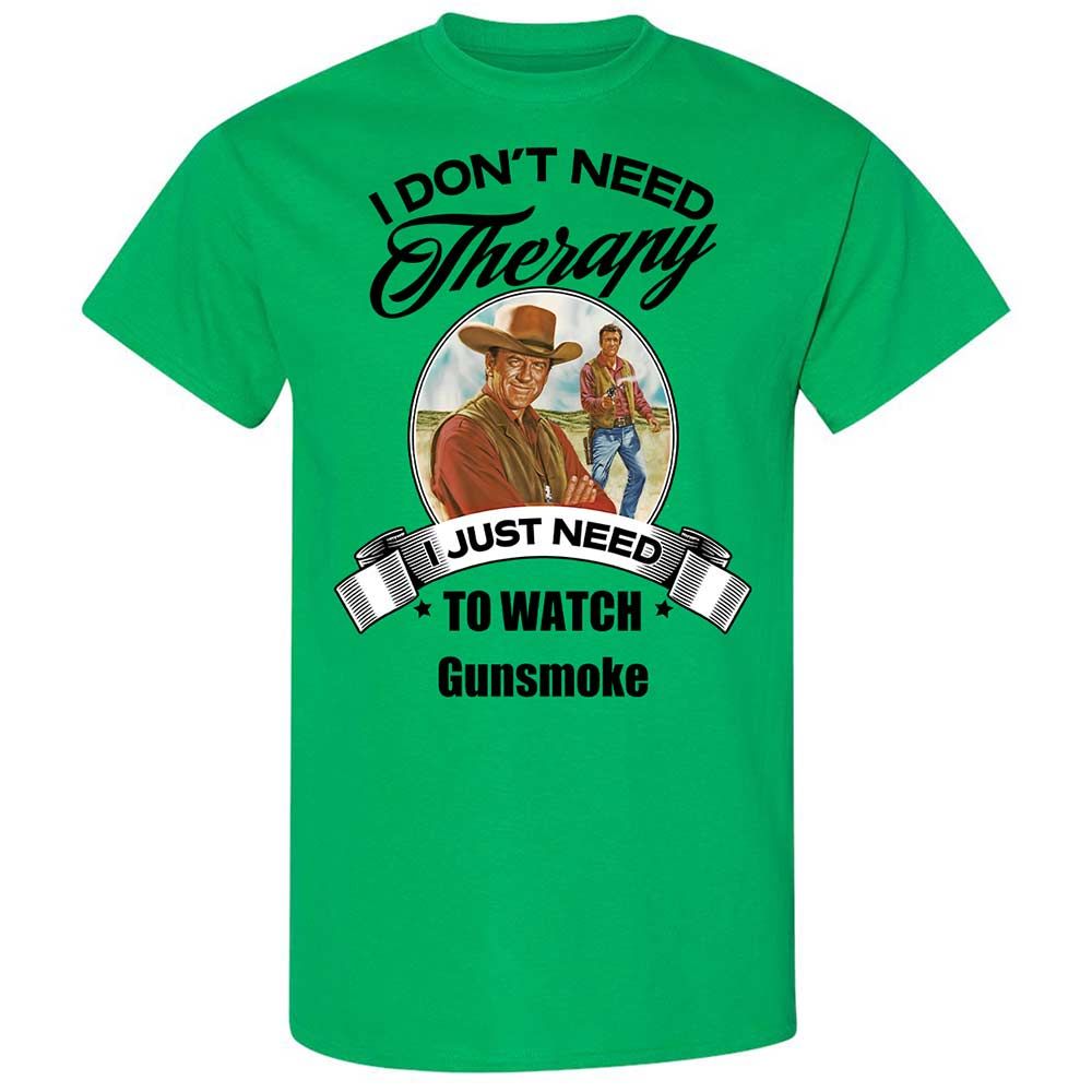 I Don't Need Therapy - Irish Green - 10