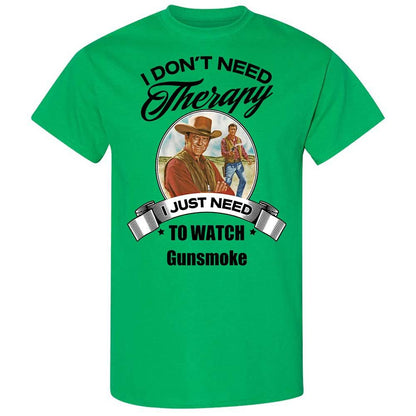 I Don't Need Therapy - Irish Green - 10