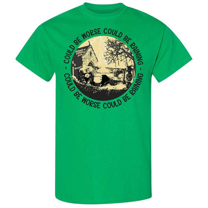 Could be worse - Irish Green - 10
