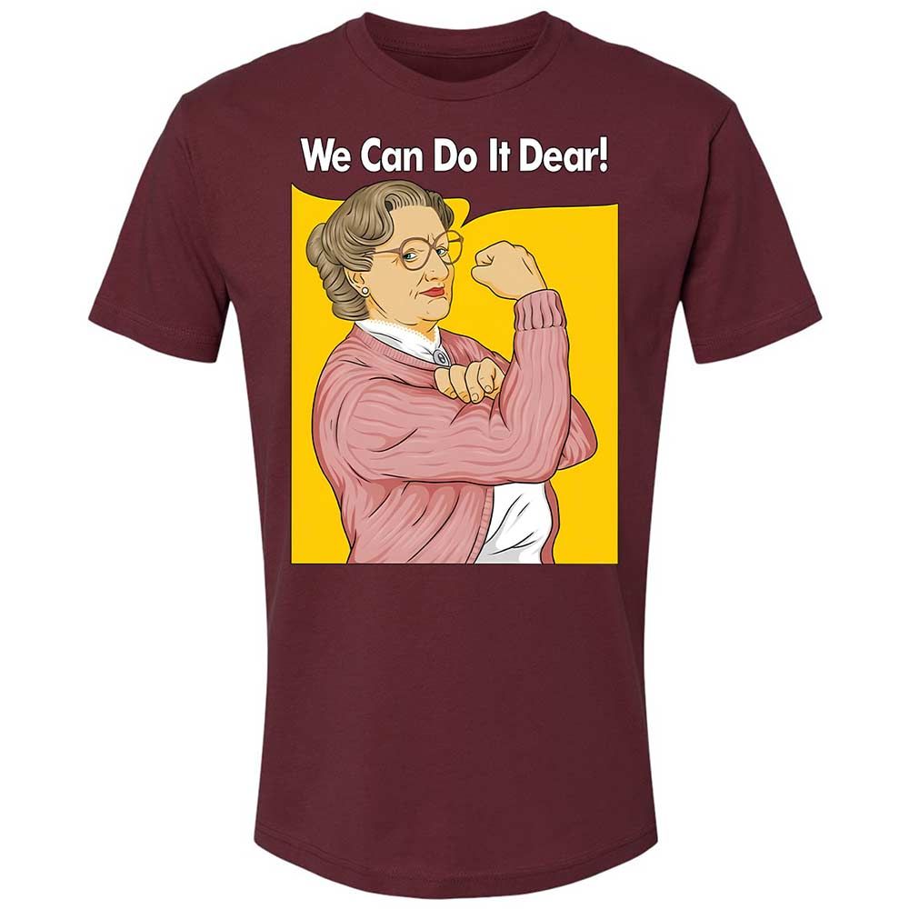 We Can Do It Dear - Maroon - 10