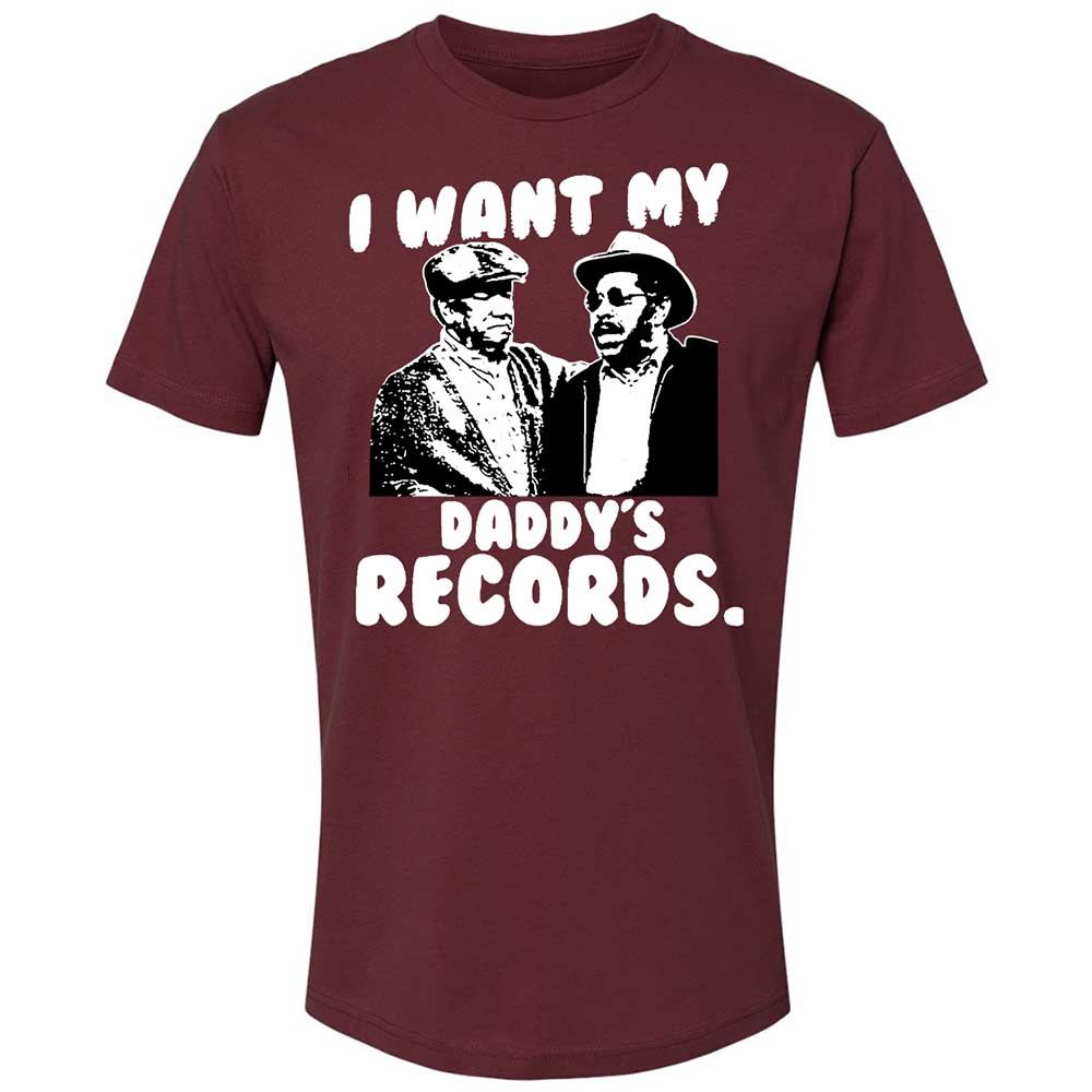 I Want My Daddy's Records - Maroon - 10