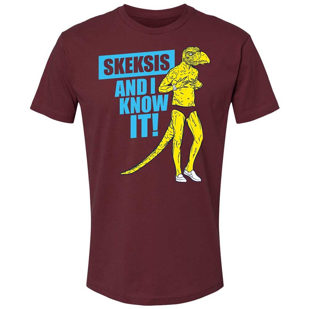 I know It Skeksis - Maroon - 10