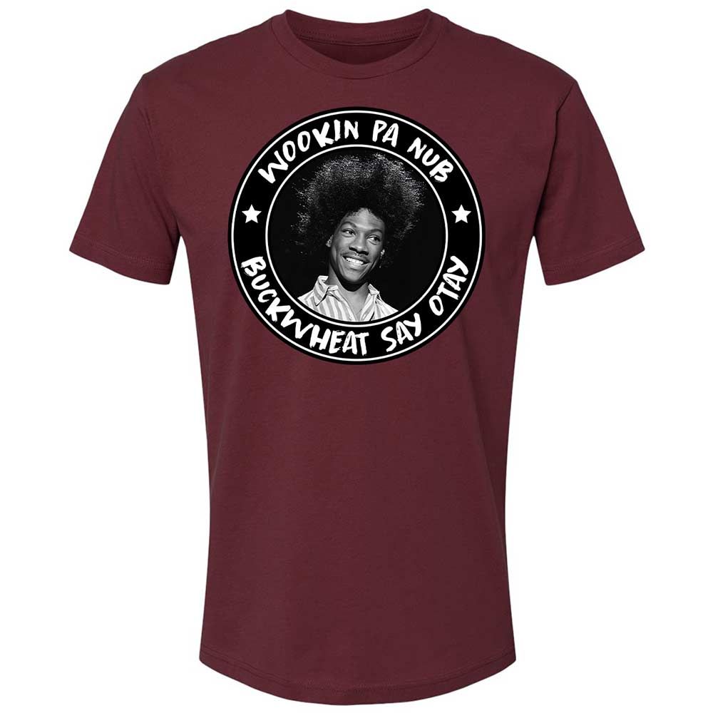 Buckwheat Say Otay - Maroon - 10