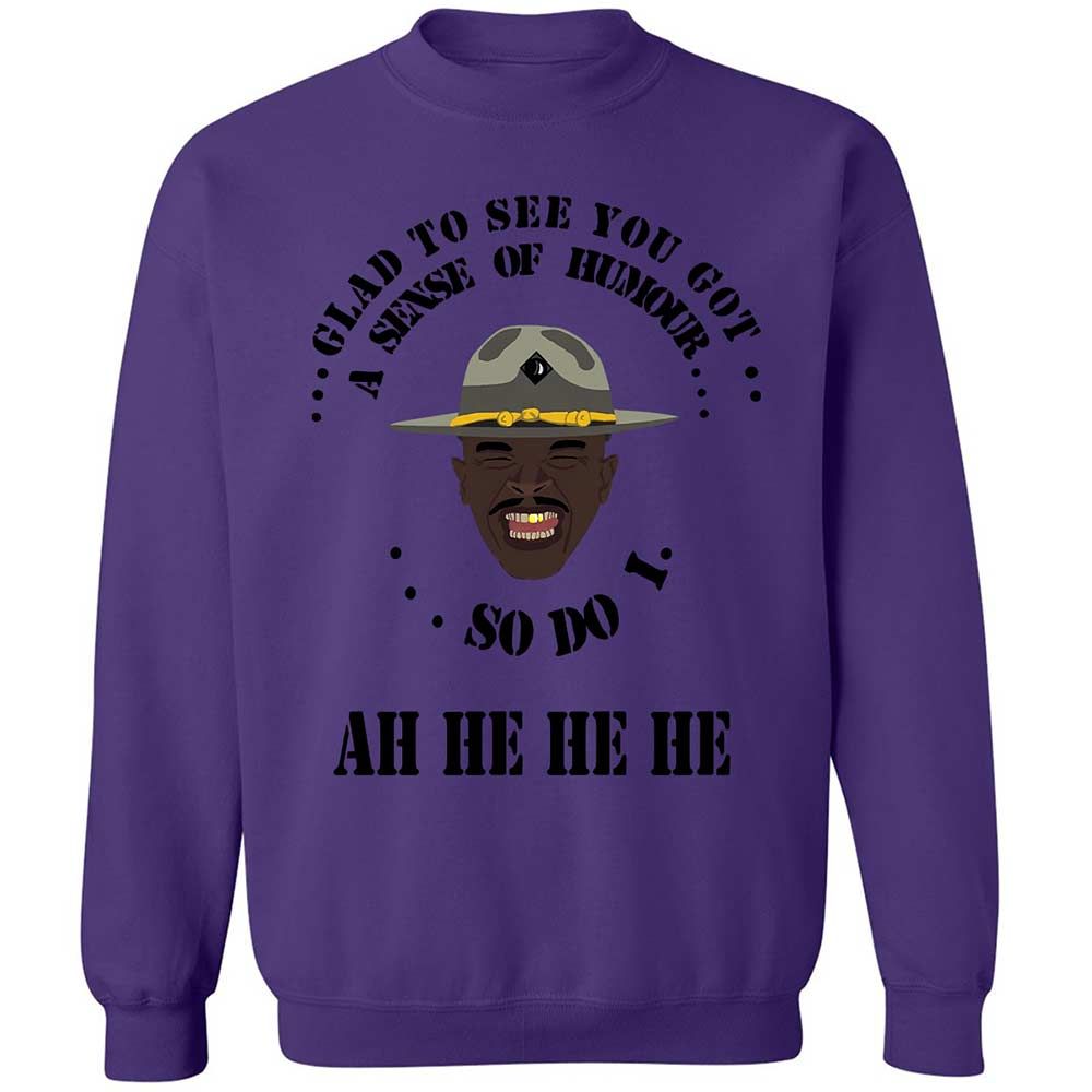 I'm glad to see you got a sense of humor - Purple - 10