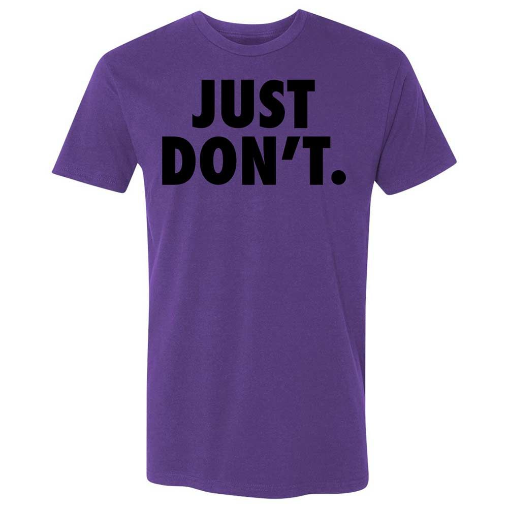 Just Don't. - Purple Rush - 10