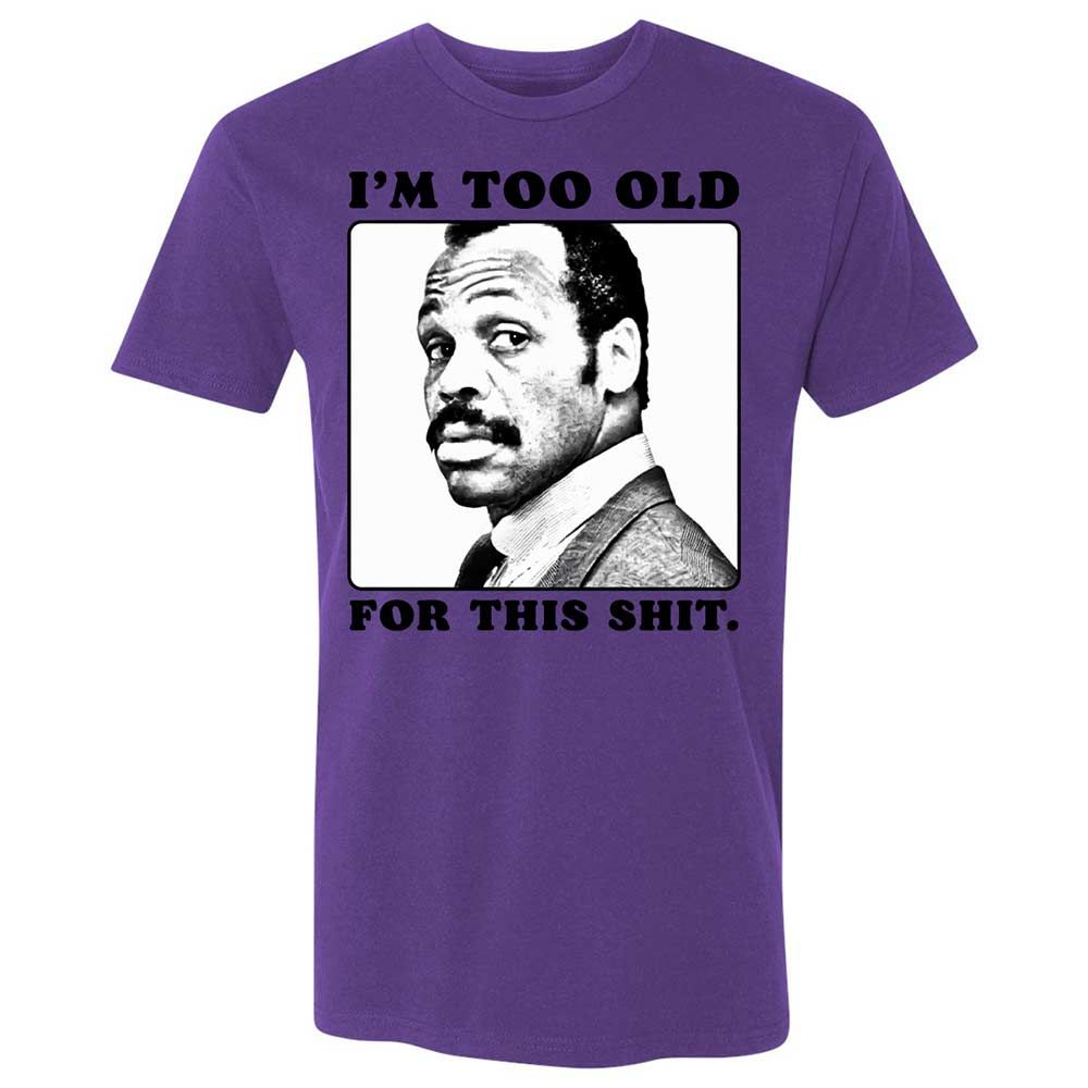 I'm too old for this shit - Purple Rush - 10