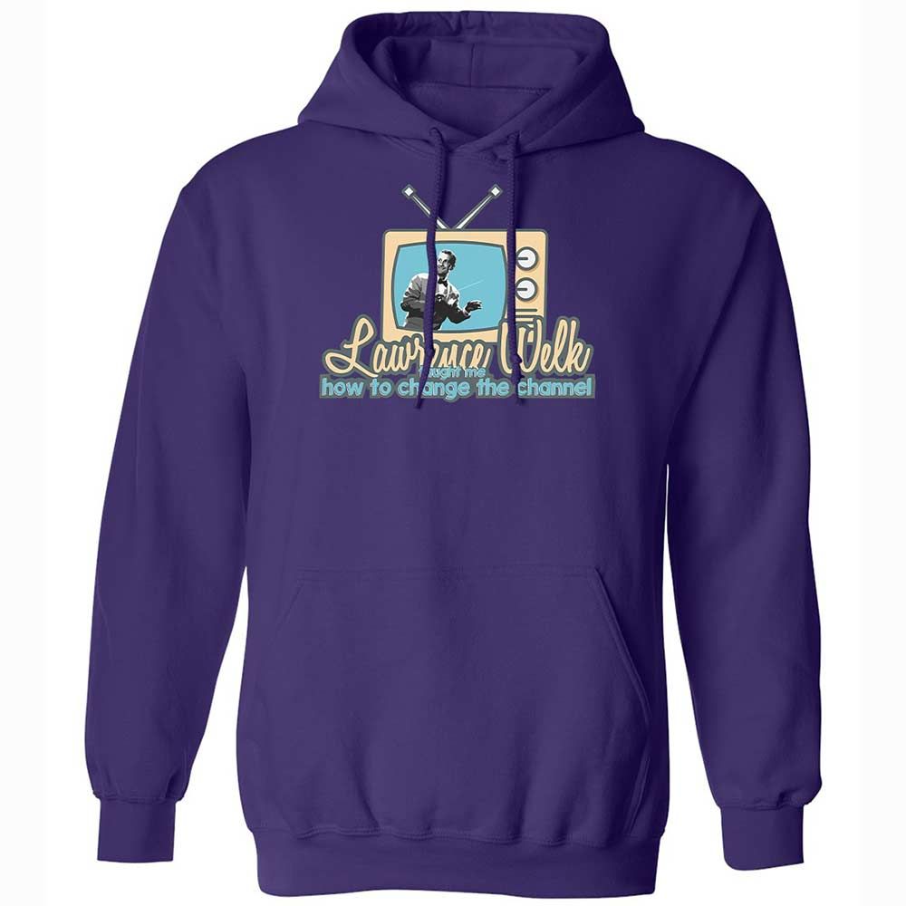Lawrence Welk Taught Me How to Change the Channel - Purple - 10