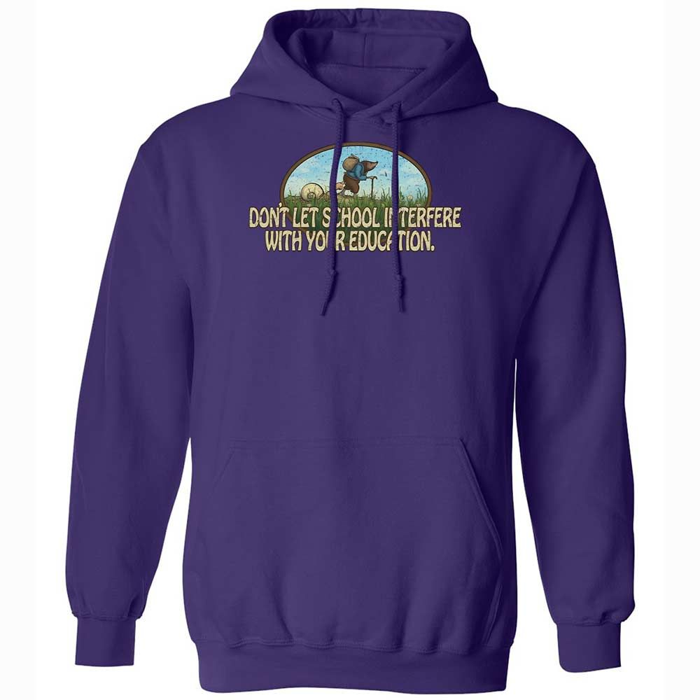 Don't Let School Interfere With Your Education - Purple - 10