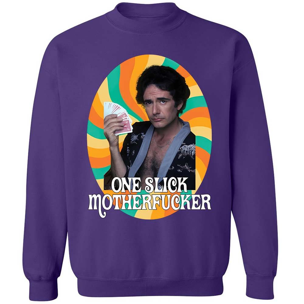 One Slick Motherfu*ker - Purple - 10