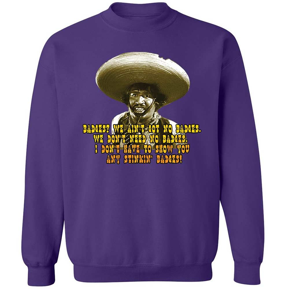 Ain't Got No Stinking Badges - Purple - 10
