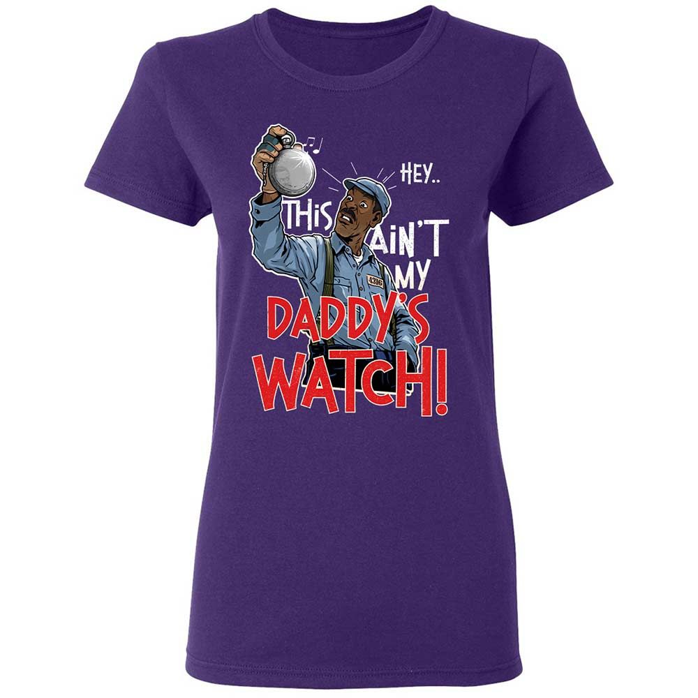 This Ain't My Daddy's Watch - Purple - 10