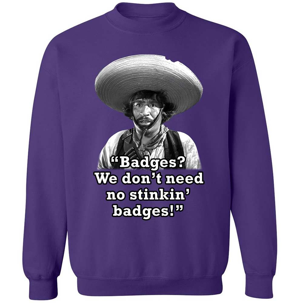 We don't need no stinkin' badges - Purple - 10