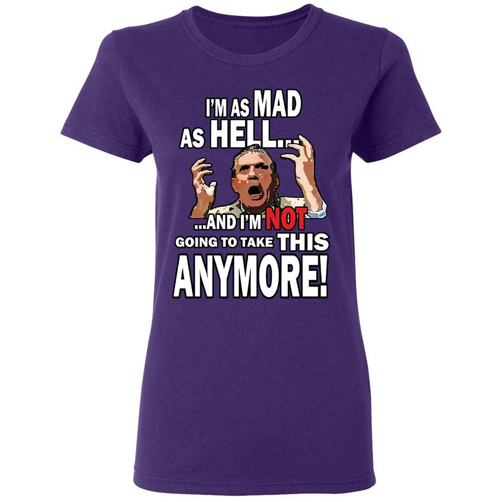 I'm as Mad As Hell - Purple - 10