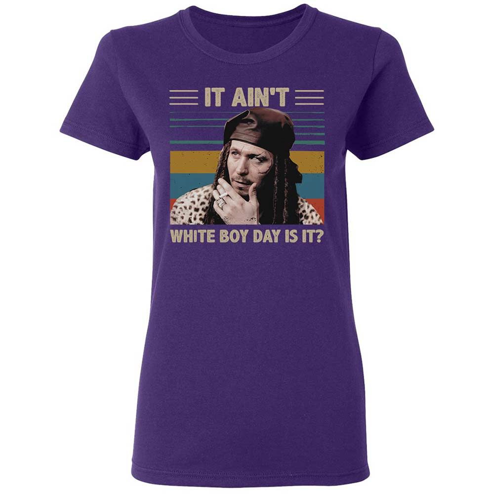 It ain't White Boy Day, is it - Purple - 10