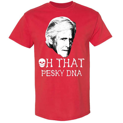 Oh That Pesky Dna - Red - 10