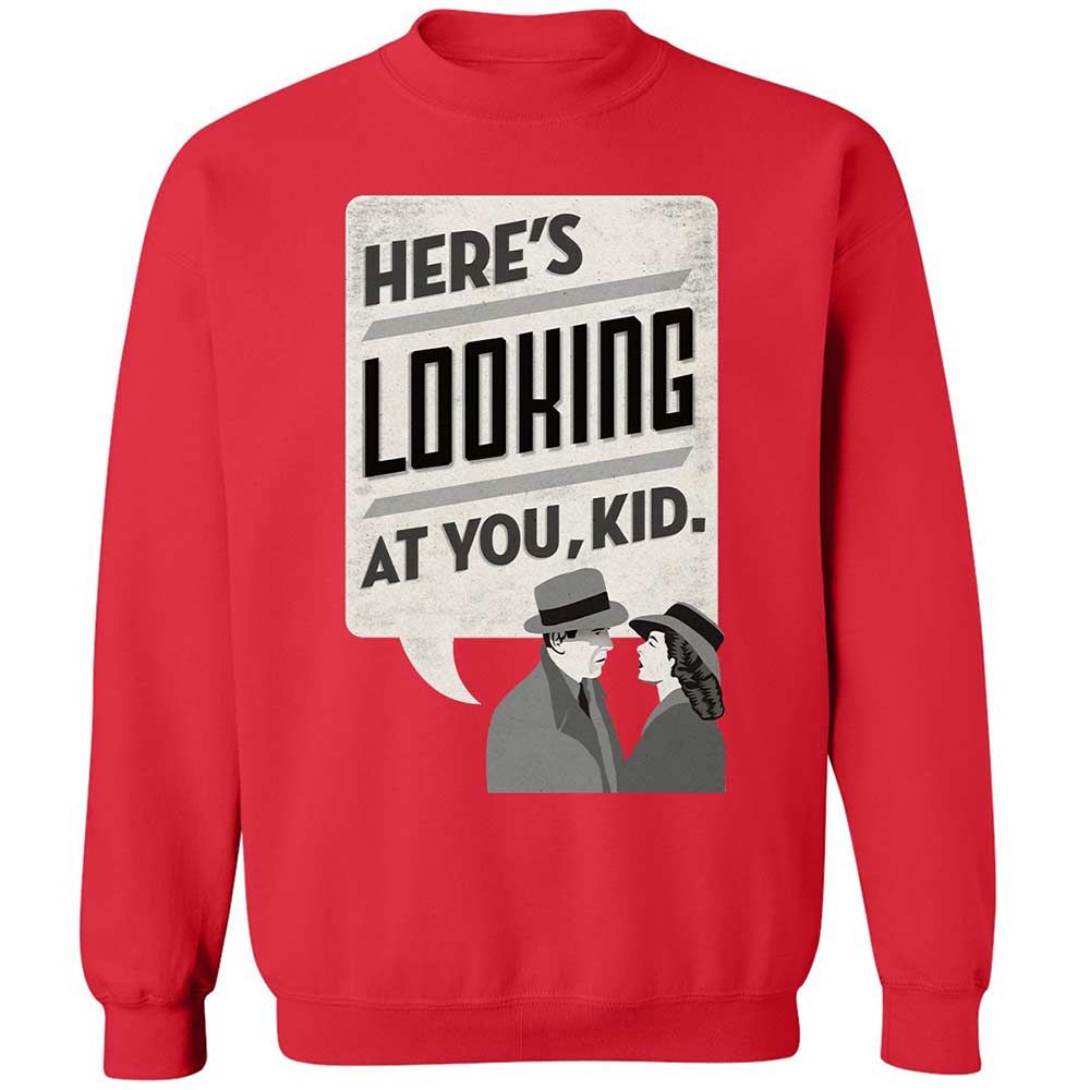 Here's Looking at You Kid - Red - 10