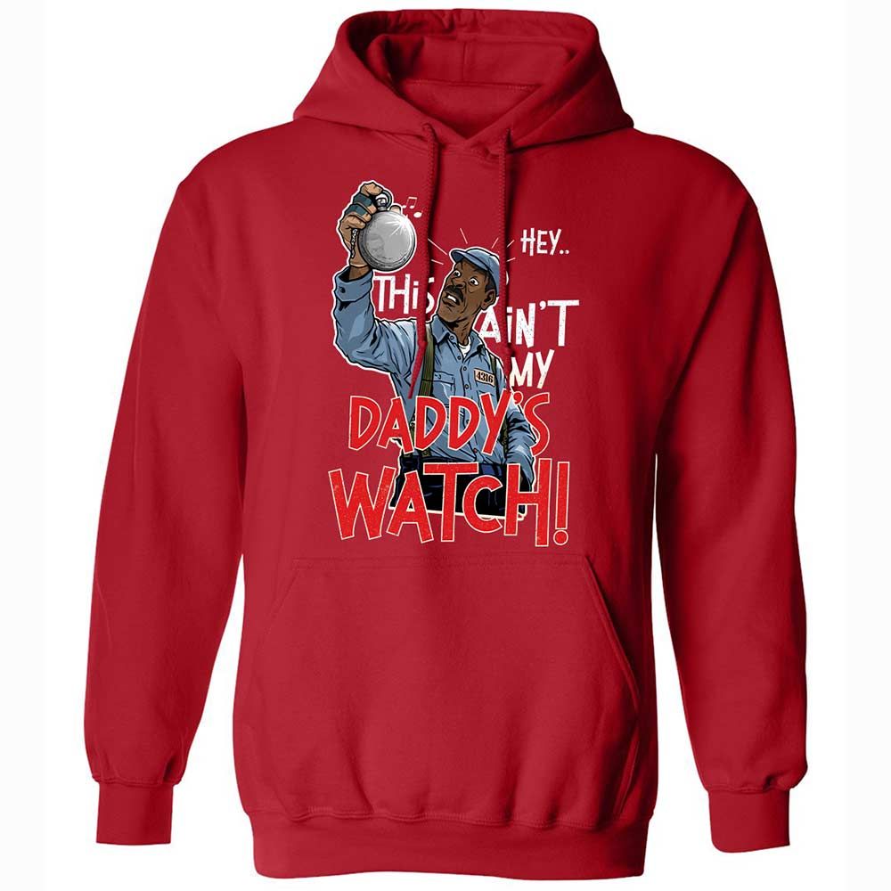 This Ain't My Daddy's Watch - Red - 10