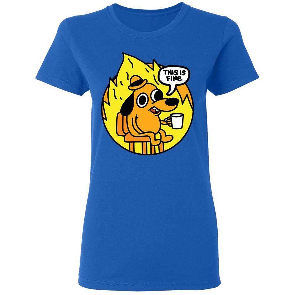 This is Fine - Royal - 10