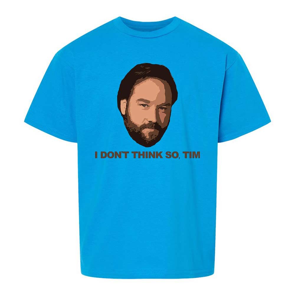 I Don't Think So Tim - Sapphire - 10