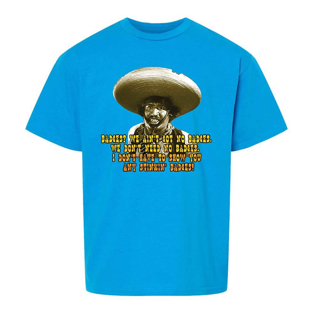 Ain't Got No Stinking Badges - Sapphire - 10